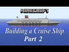 Minecraft, Building a Cruise Ship tutorial Part 2
