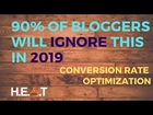 90% of Bloggers Affiliate Marketers Will Ignore this in 2019 -  Conversion Rate Optimization CRO