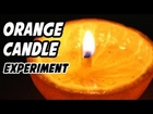 How to Make a Home Made Candle from an Orange