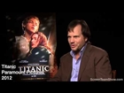 Bill Paxton HD Interview  Titanic 3D