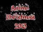 Anime Christmas 2013