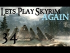 Lets Play Skyrim Again : Chapter 1 Part 34