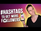 Instagram Hashtags Strategy: How To Use Best Instagram Hashtags To Get More Followers