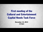 First meeting of the Cultural and Entertainment Capital Needs Task Force