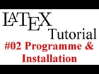 Latex Tutorial #02: Programme & Installation