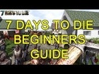 7 Days To Die Beginners Guide Part 1