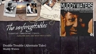 Muddy Waters - Double Trouble - Alternate Take