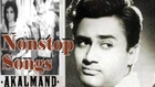 Akalmand | Non Stop Songs | Dev Anand, Kishore Kumar, Sonia Sahni